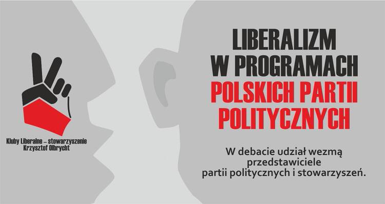 Debata "Liberalizm w programach partii politycznych"