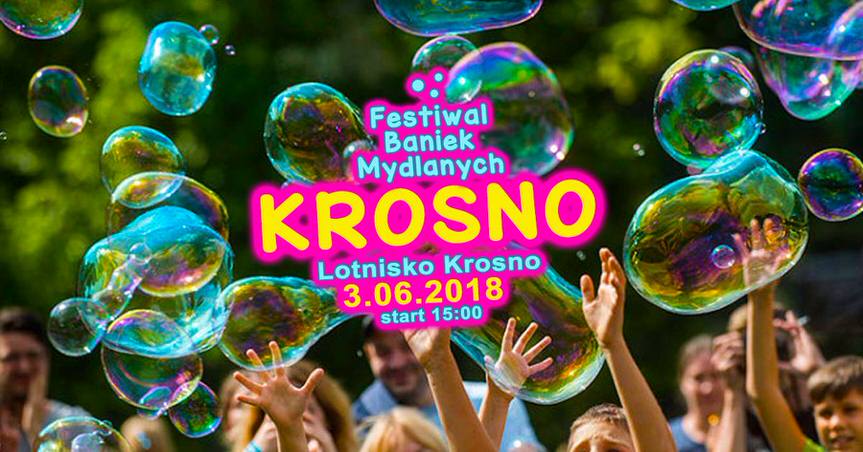 Festiwal Baniek Mydlanych w Krośnie