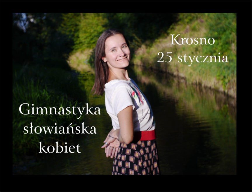 Gimnastyka słowiańska - warsztaty dla kobiet