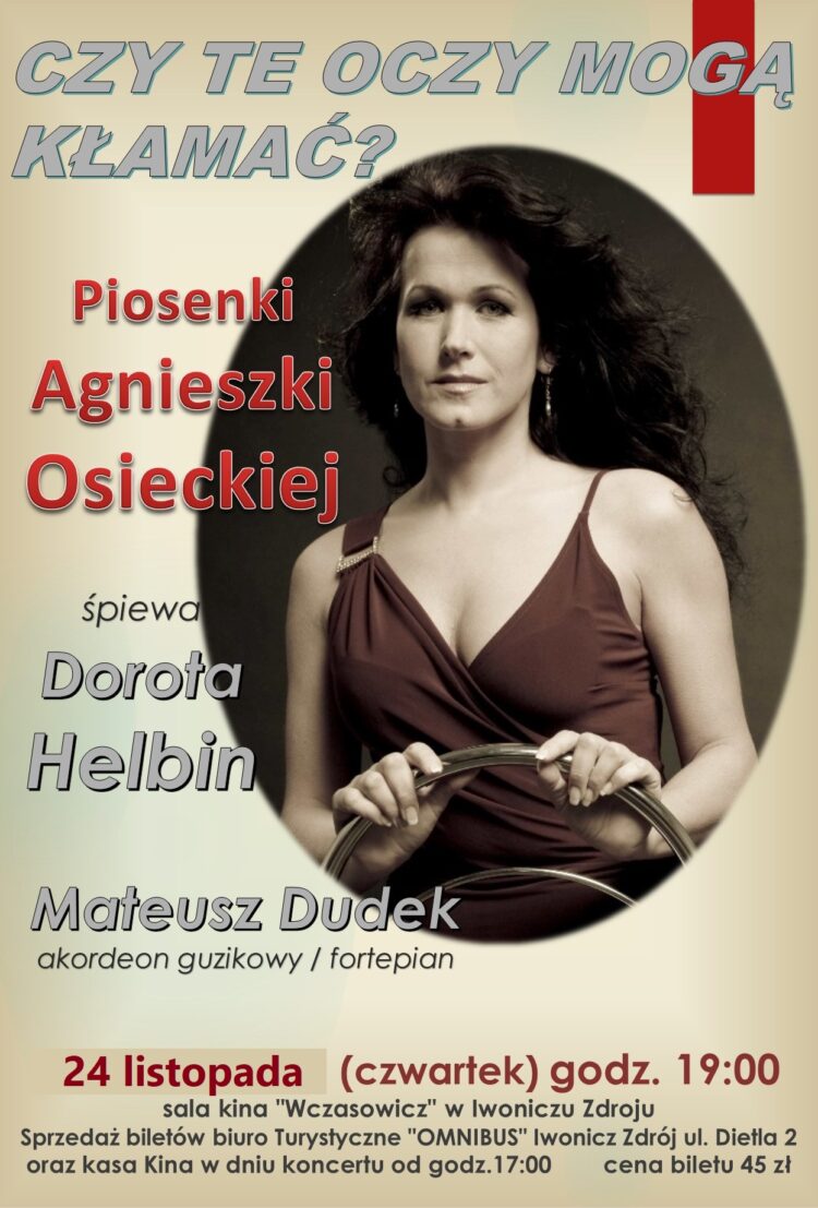Koncert "Czy te oczy mogą kłamać?" Piosenki Agnieszki Osieckiej śpiewa Dorota Helbin