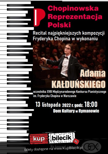 Recital kompozycji Chopina w wykonaniu Adama Kałduńskiego