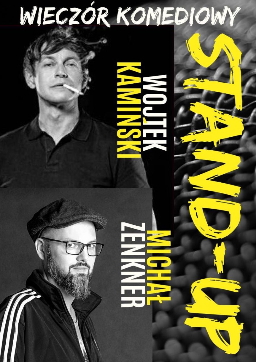 Stand-up: Wojtek Kamiński, Michał "Mimi" Zenkner, Michał Pałubski