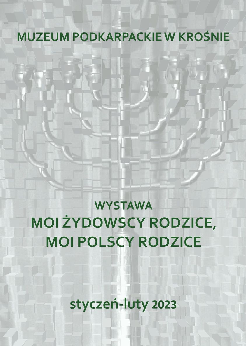 Wystawa "Moi żydowscy rodzice, moi polscy rodzice" w Muzeum Podkarpackim