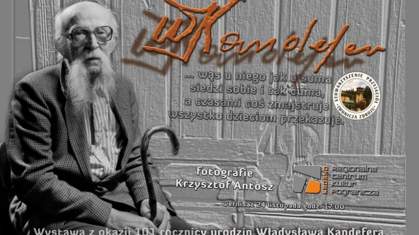 Otwarcie wystawy "Władysław Kandefer w obiektywie Krzysztofa Antosza"