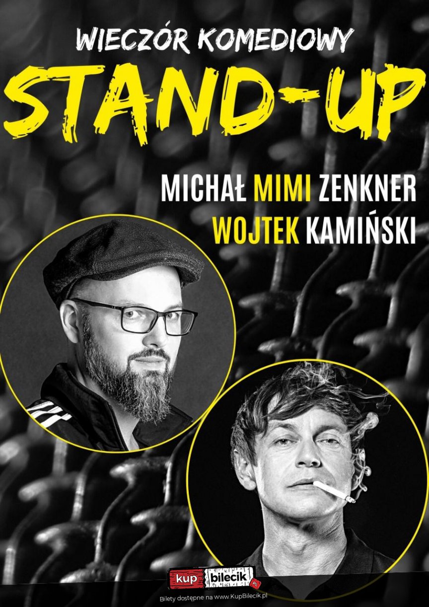 Stand-up: Wojtek Kamiński, Michał "Mimi" Zenkner