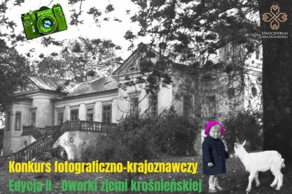 II edycja konkursu fotograficzno-krajoznawczego "4 pory roku" w Etnocentrum Ziemi Krośnieńskiej