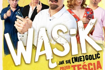 "Wąsik" - spektakl komediowy w RCKP